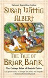 The Tale of Briar Bank - Susan Wittig Albert - 9780425230275