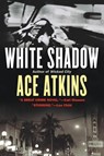 White Shadow - Ace Atkins - 9780425230541