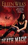 Death Magic - Eileen Wilks - 9780425245125