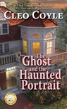 The Ghost and the Haunted Portrait - Cleo Coyle - 9780425251867