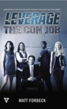 The Con Job - Matt Forbeck ; Electric Entertainment - 9780425253830