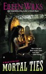 Mortal Ties - Eileen Wilks - 9780425254929