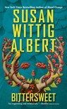 Bittersweet - Susan Wittig Albert - 9780425255315