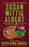 Death Come Quickly - Susan Wittig Albert - 9780425255322