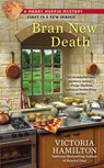 Bran New Death - Victoria Hamilton - 9780425258835