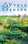 Then Came Heaven - Lavyrle Spencer - 9780425260951
