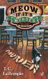 Meow If It's Murder - T. C. Lotempio - 9780425270202