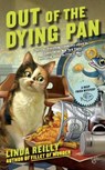 Out of the Dying Pan - Linda Reilly - 9780425274149