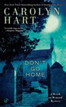 Don't Go Home - Carolyn Hart - 9780425276556