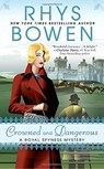 Crowned and Dangerous - Rhys Bowen - 9780425283493