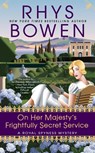 On Her Majesty's Frightfully Secret Service - Rhys Bowen - 9780425283516