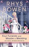 Four Funerals and Maybe a Wedding - Rhys Bowen - 9780425283530