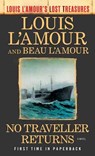 No Traveller Returns - Louis L'Amour ; Beau L'Amour - 9780425284940