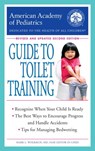 The American Academy of Pediatrics Guide to Toilet Training - American Academy Of Pediatrics - 9780425285817