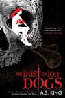 The Dust of 100 Dogs - A.S. King - 9780425290835