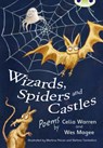 Bug Club Independent Fiction Year Two White A Wizards, Spiders and Castles - Wes Magee ; Celia Warren - 9780435076283