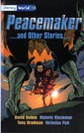 Literacy World Fiction Stage 4 Peacemaker -  - 9780435116002