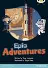 Bug Club Guided Non Fiction Year 1 Green B Epic Adventures - Tony Bradman - 9780435167325