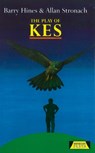 The Play Of Kes - Barry Hines ; Allen Stronach - 9780435232887