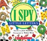 I Spy Little Letters - Jean Marzollo ; Walter Wick - 9780439114967