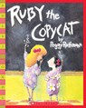 Ruby the Copycat - Peggy Rathmann - 9780439472289