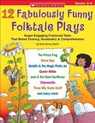 12 Fabulously Funny Folktale Plays: Boost Fluency, Vocabulary, and Comprehension! - Justin McCory Martin - 9780439517621