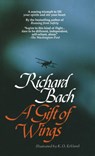 A Gift of Wings - Richard Bach ; K O Eckland - 9780440204329