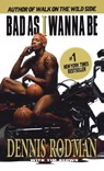 Bad as I Wanna Be - Dennis Rodman - 9780440222668