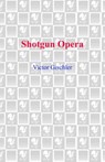 Shotgun Opera - Victor Gischler - 9780440336044