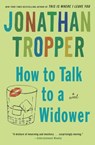How to Talk to a Widower - Jonathan Tropper - 9780440336877