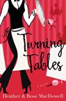 Turning Tables - Heather MacDowell ; Rose MacDowell - 9780440337577