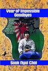 YEAR OF IMPOSSIBLE GOOD - Sook Nyul Choi - 9780440407591