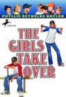 The Girls Take Over - Phyllis Reynolds Naylor - 9780440416784