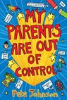 My Parents Are Out Of Control - Pete Johnson - 9780440870135
