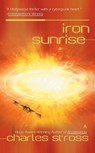 Stross, C: Iron Sunrise - Charles Stross - 9780441012961