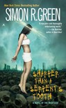 Green, S: Sharper Than a Serpent's Tooth - Simon R Green - 9780441013876