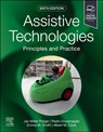 Assistive Technologies - Janice Miller (Professor Emerita Polgar ; Pedro Encarnacao ; Emma Smith ; Albert M. (Professor Emeritus Cook - 9780443109690