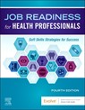 Job Readiness for Health Professionals: Soft Skills Strategies for Success - Elsevier Inc - 9780443111082