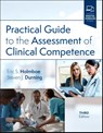 Practical Guide to the Assessment of Clinical Competence - Eric S Holmboe ; Steven James Durning - 9780443112263