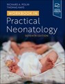 Workbook in Practical Neonatology - Richard Polin ; Thomas Hays - 9780443114151