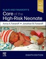 Klaus and Fanaroff's Care of the High-Risk Neonate - Avroy A. (Emeritus Professor Fanaroff ; Jonathan M. (Professor of Pediatrics Fanaroff - 9780443122606