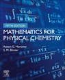 Mathematics for Physical Chemistry - Robert G. (Professor Emeritus of Chemistry Mortimer ; S.M. (Professor Emeritus Blinder - 9780443189456