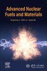 Advanced Nuclear Fuels and Materials - Rongzheng (Institute of Nuclear and New Energy Technology (INET) Liu ; Malin (Associate Professor Liu ; Jingtao (Associate Professor Ma - 9780443238109