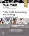 Crash Course Public Health, Epidemiology and Sociology - Jack Haywood ; Katy Jones ; Adrian Smith - 9780443245893