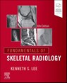Fundamentals of Skeletal Radiology - Kenneth S. Lee - 9780443264542