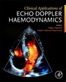 Clinical Applications of Echo Doppler Haemodynamics - Edgar Argulian - 9780443267673