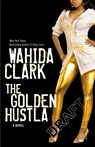 The Golden Hustla - Wahida Clark - 9780446178105