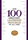 The 100 Greatest Leadership Principles of All Time - Leslie Pockell ; Adrienne Avila - 9780446198349
