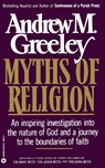 Myths of Religion - Andrew M. Greeley - 9780446388184