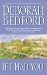 If I Had You - Deborah Bedford - 9780446506816